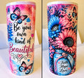 be your own kind of beautiful